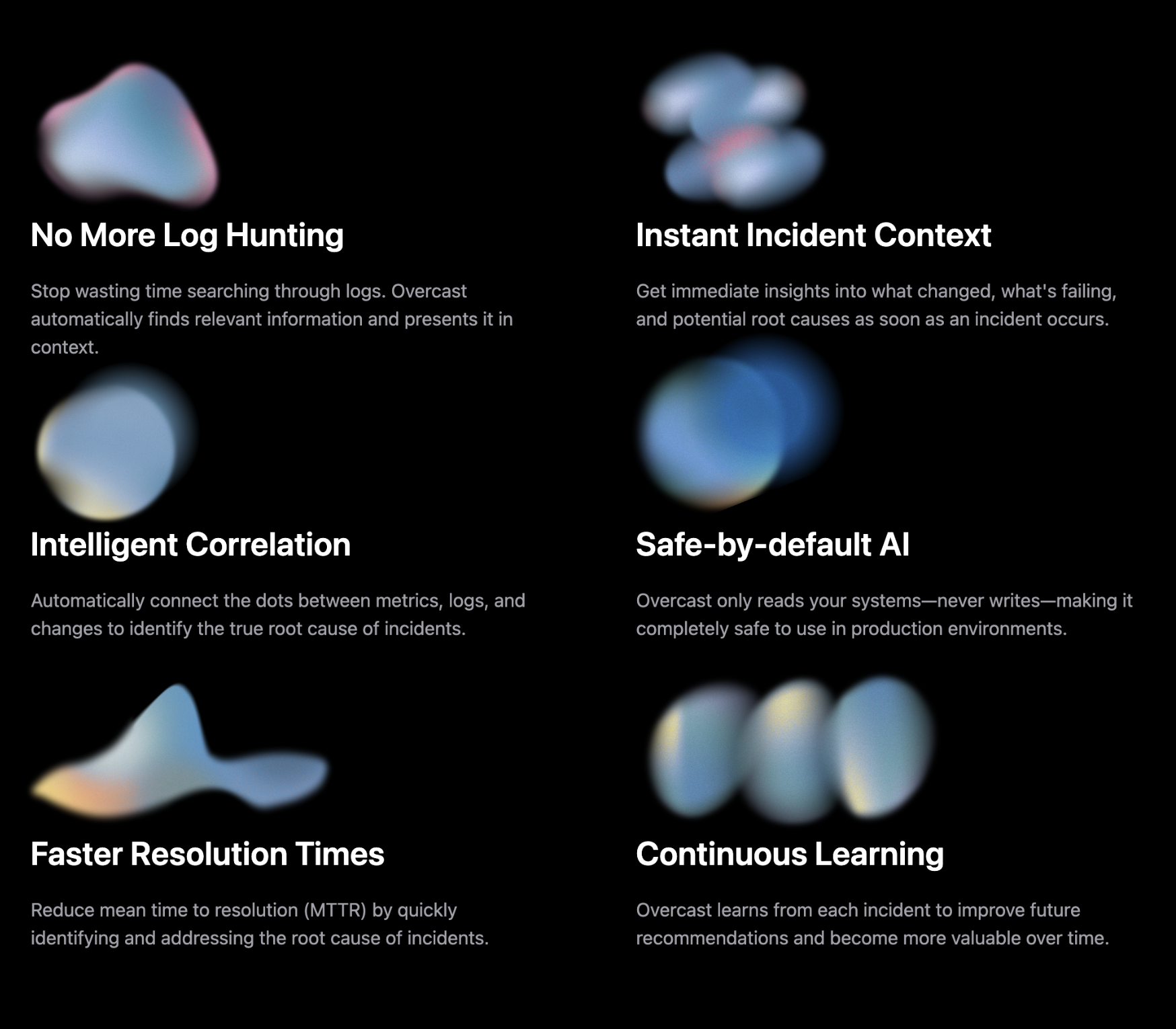 Features section showing 6 key capabilities: No More Log Hunting, Instant Incident Context, Intelligent Correlation, Safe-by-default AI, Faster Resolution Times, and Continuous Learning - each with colorful gradient blob decorations on black background